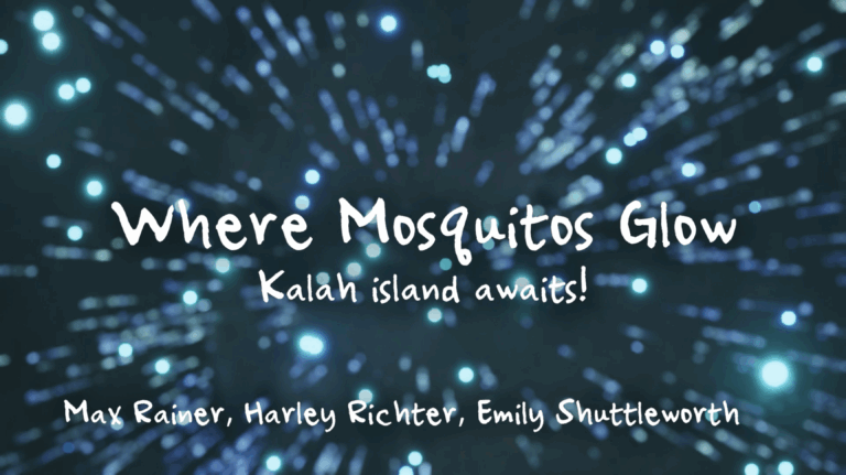 Where Mosquitos glow